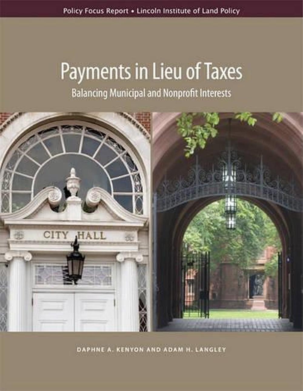 Payments In Lieu Of Taxes Balancing Municipal And Nonprofit Interests payments-in-lieu-of-taxes-balancing-municipal-and-nonprofit-interests