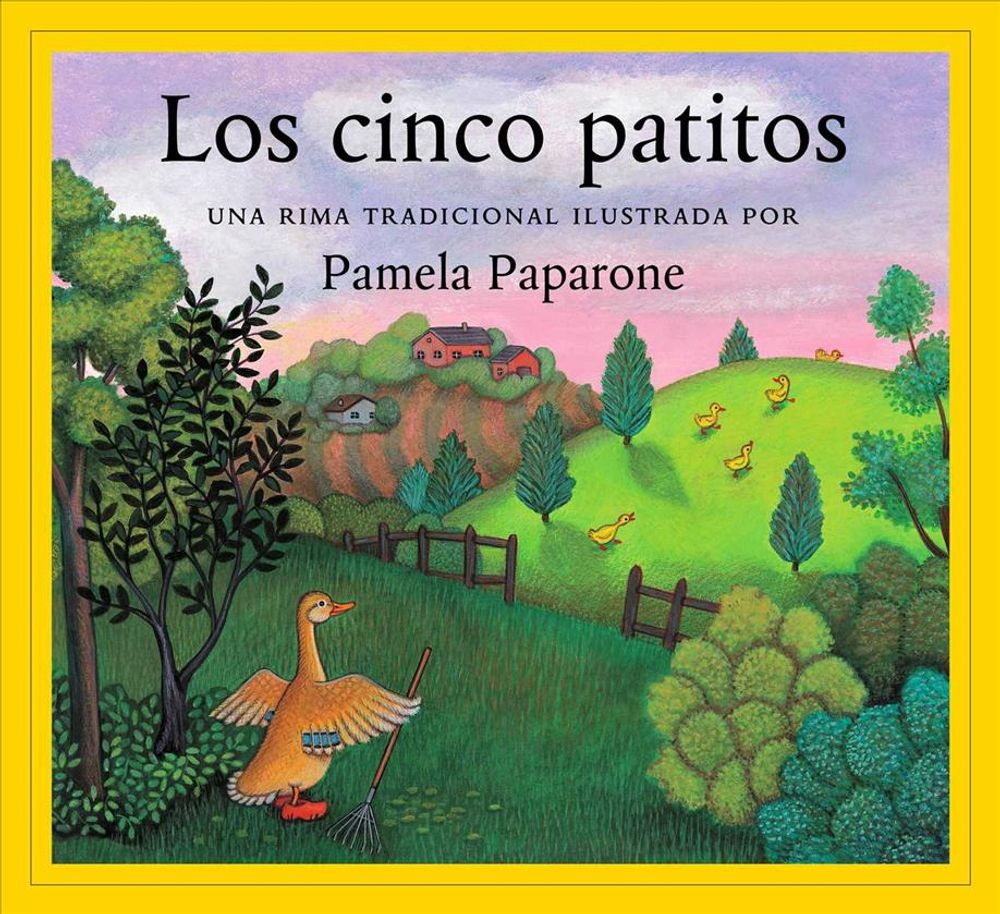 Los Cinco Patitos by Pamela Paparone - ISBN: 9781558587151