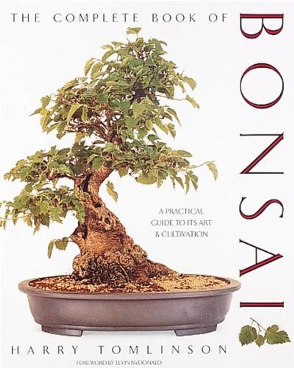 Complete Book of Bonsai: A Practical Guide to Its Art & Cultivation by Harry Tomlinson - ISBN: 9781558591189