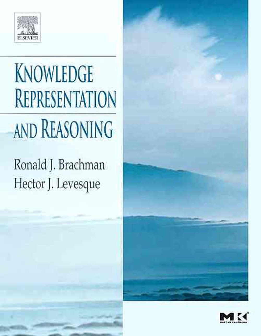 Knowledge Representation and Reasoning, 1st Edition, 9781558609327
