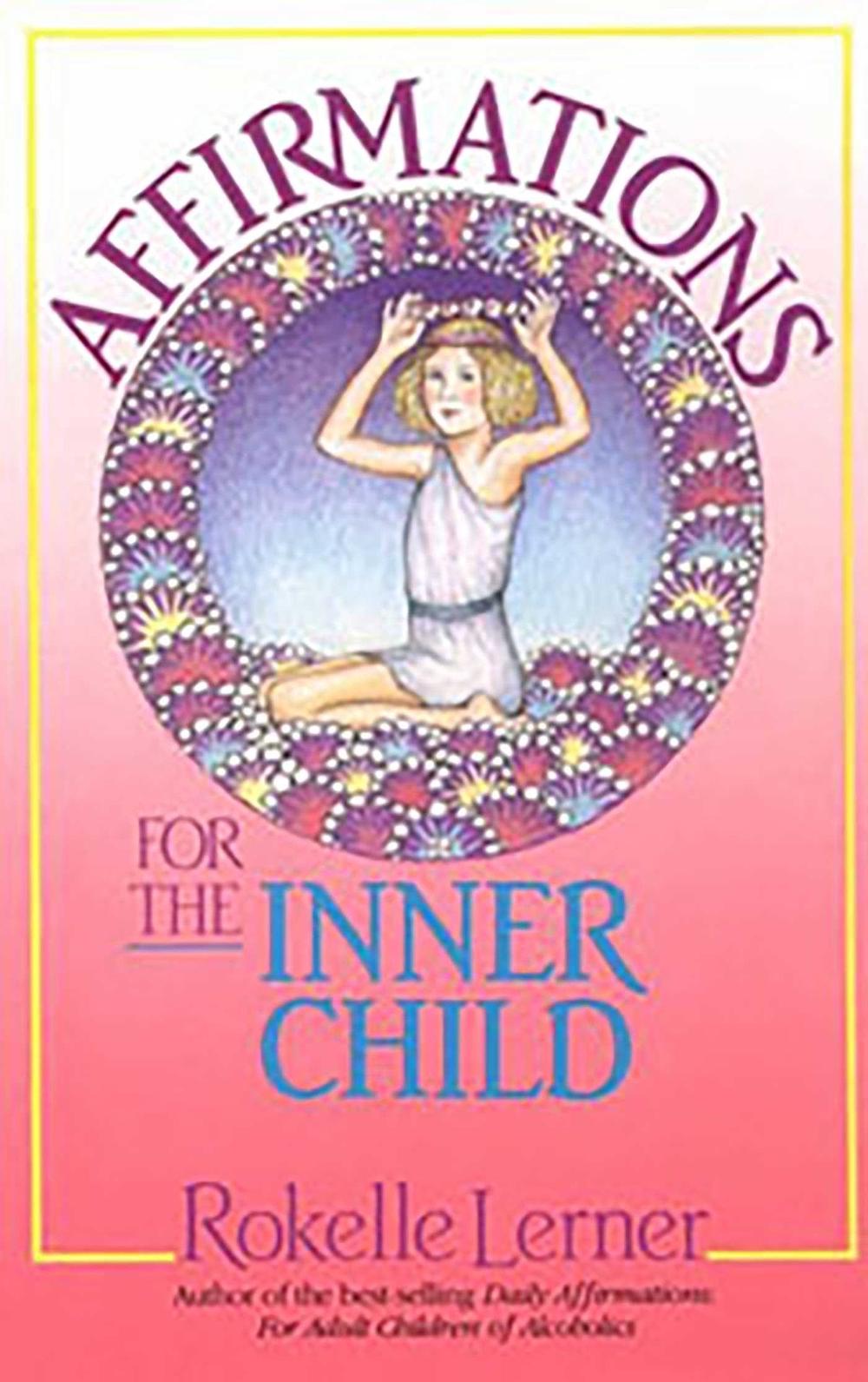 Affirmations for the Inner Child, 9781558740549