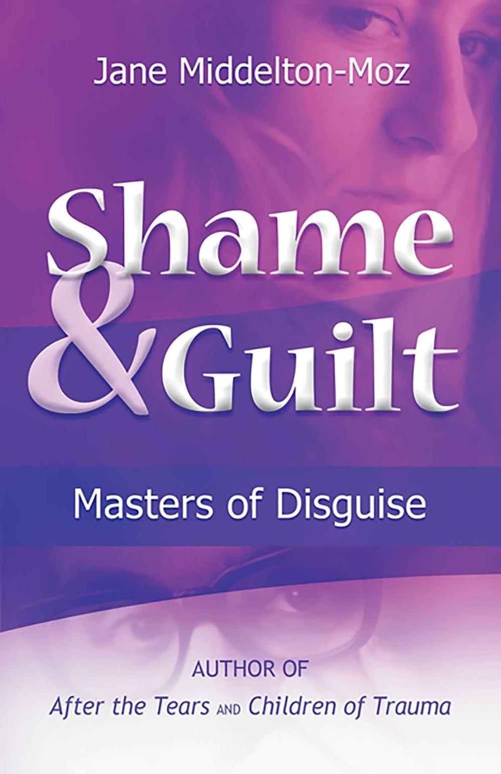 Shame & Guilt by Jane Middelton-Moz - ISBN: 9781558740723