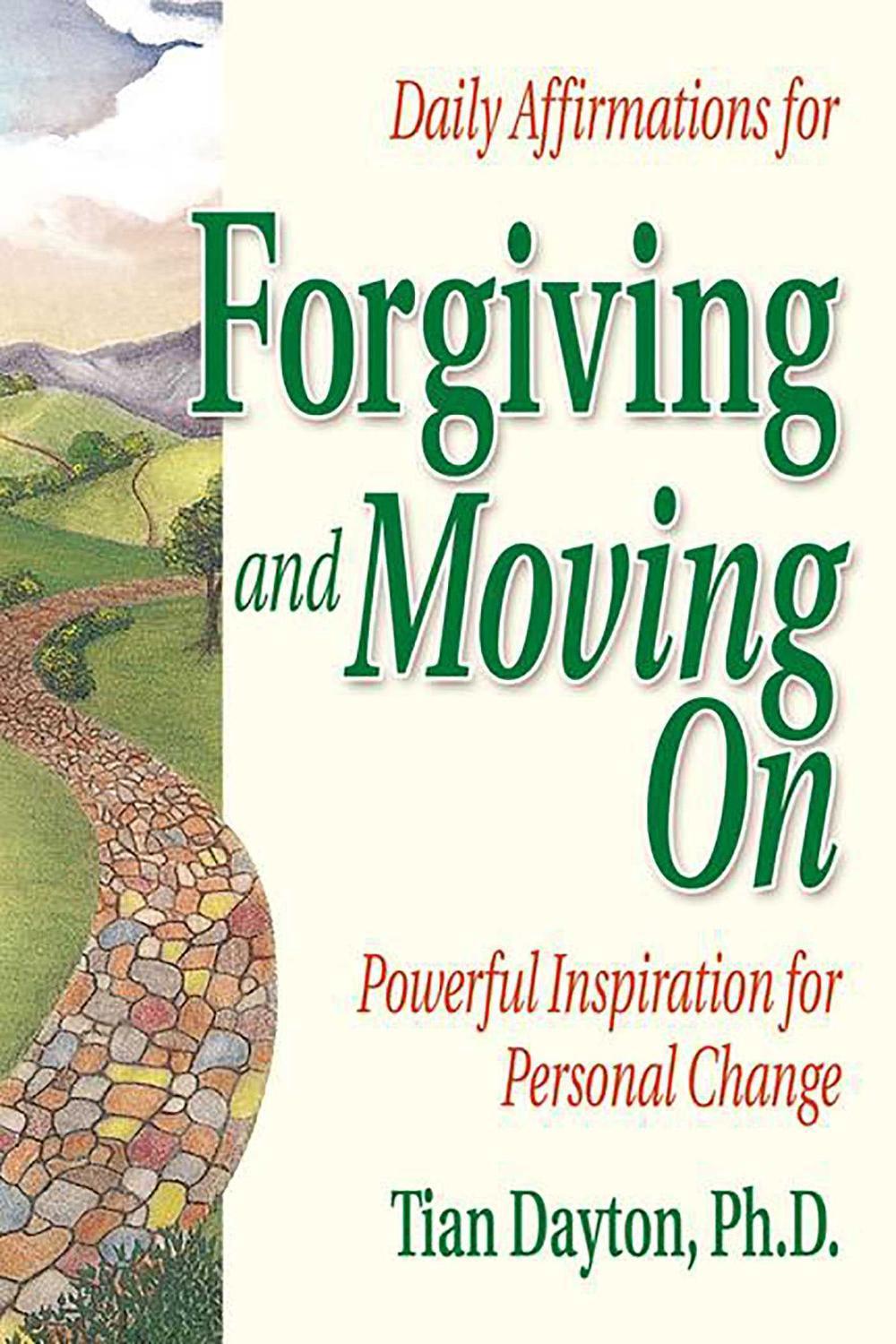 Daily Affirmations for Forgiving and Moving On, 9781558742154
