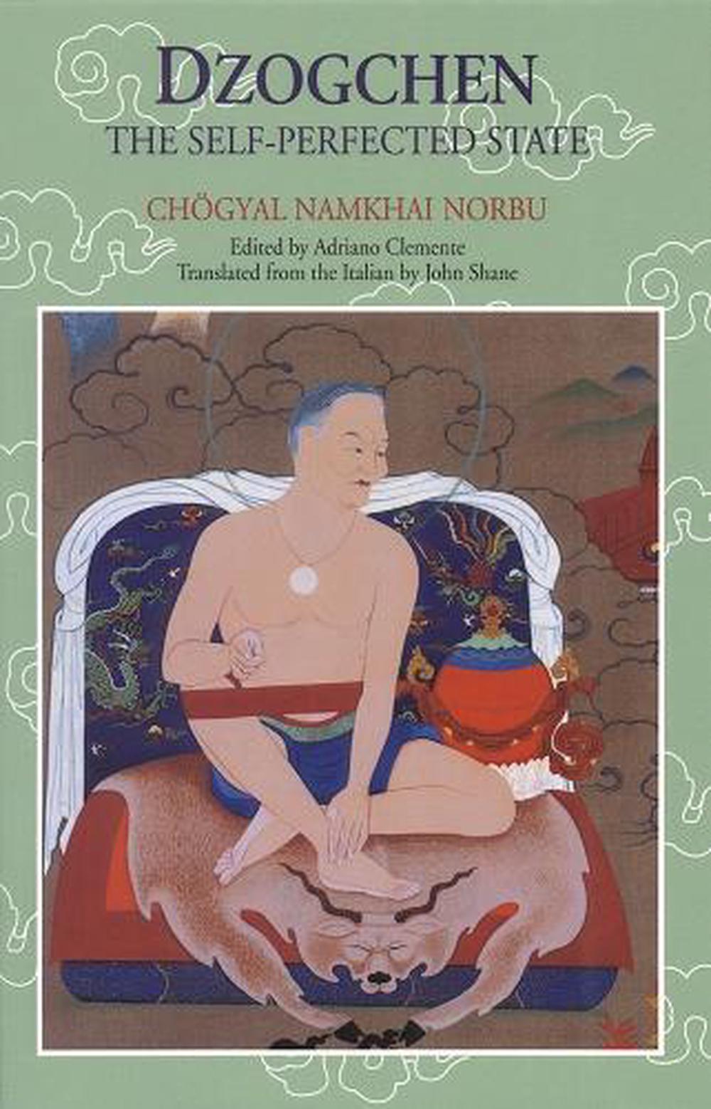 Dzogchen by Chogyal Namkhai Norbu - ISBN: 9781559390576