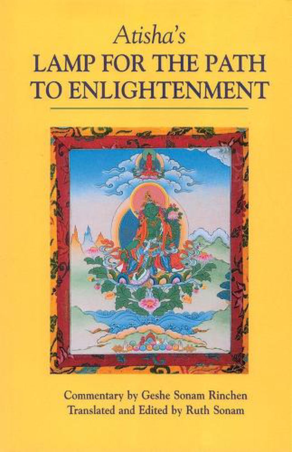 Atisha's Lamp for the Path to Enlightenment by Geshe Sonam Rinchen - ISBN: 9781559390828