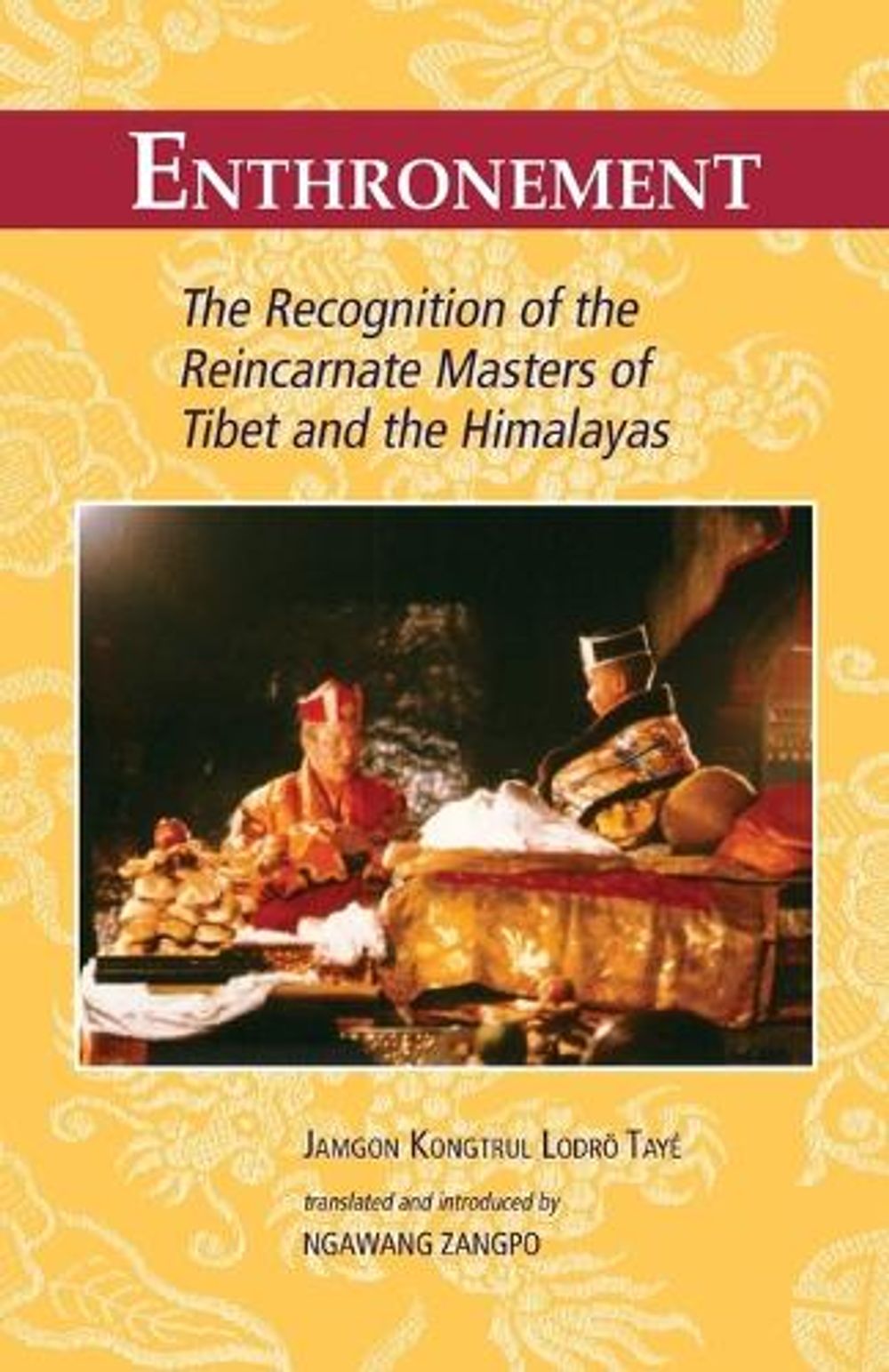 Enthronement by Jamgon Kongtrul Lodro Taye - ISBN: 9781559390835