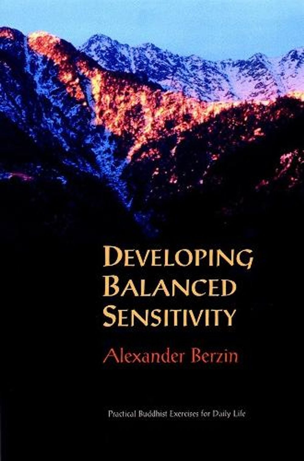 Developing Balanced Sensitivity by Alexander Berzin - ISBN: 9781559390941