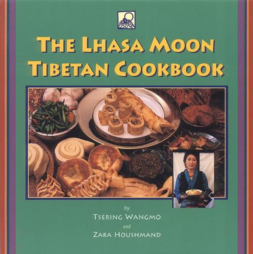The Lhasa Moon Tibetan Cookbook, 9781559391047