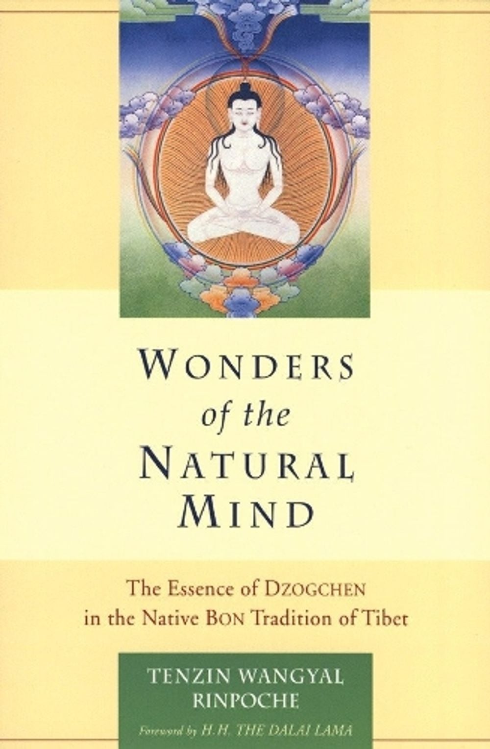 Wonders of the Natural Mind by Tenzin Wangyal - ISBN: 9781559391429