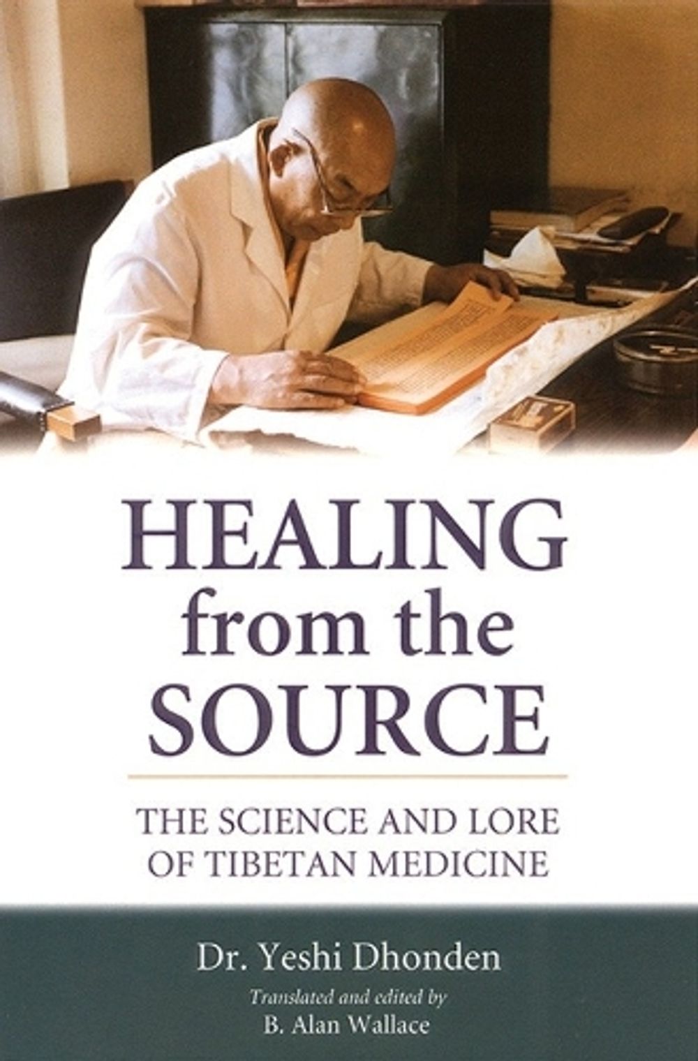 Healing from the Source by Yeshi Dhonden - ISBN: 9781559391481