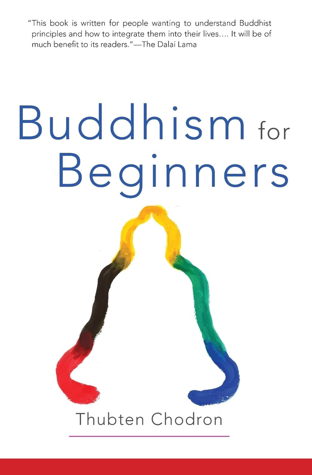 Buddhism for Beginners by Thubten Chodron - ISBN: 9781559391535