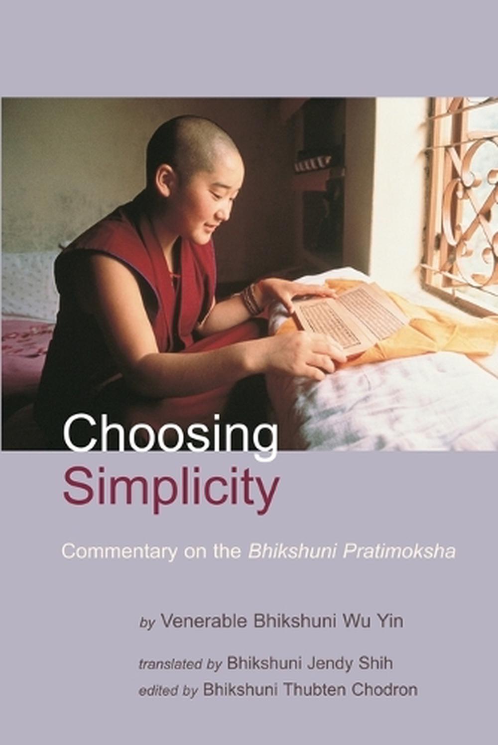 Choosing Simplicity by Venerable Bhikshuni Wu Yin - ISBN: 9781559391559