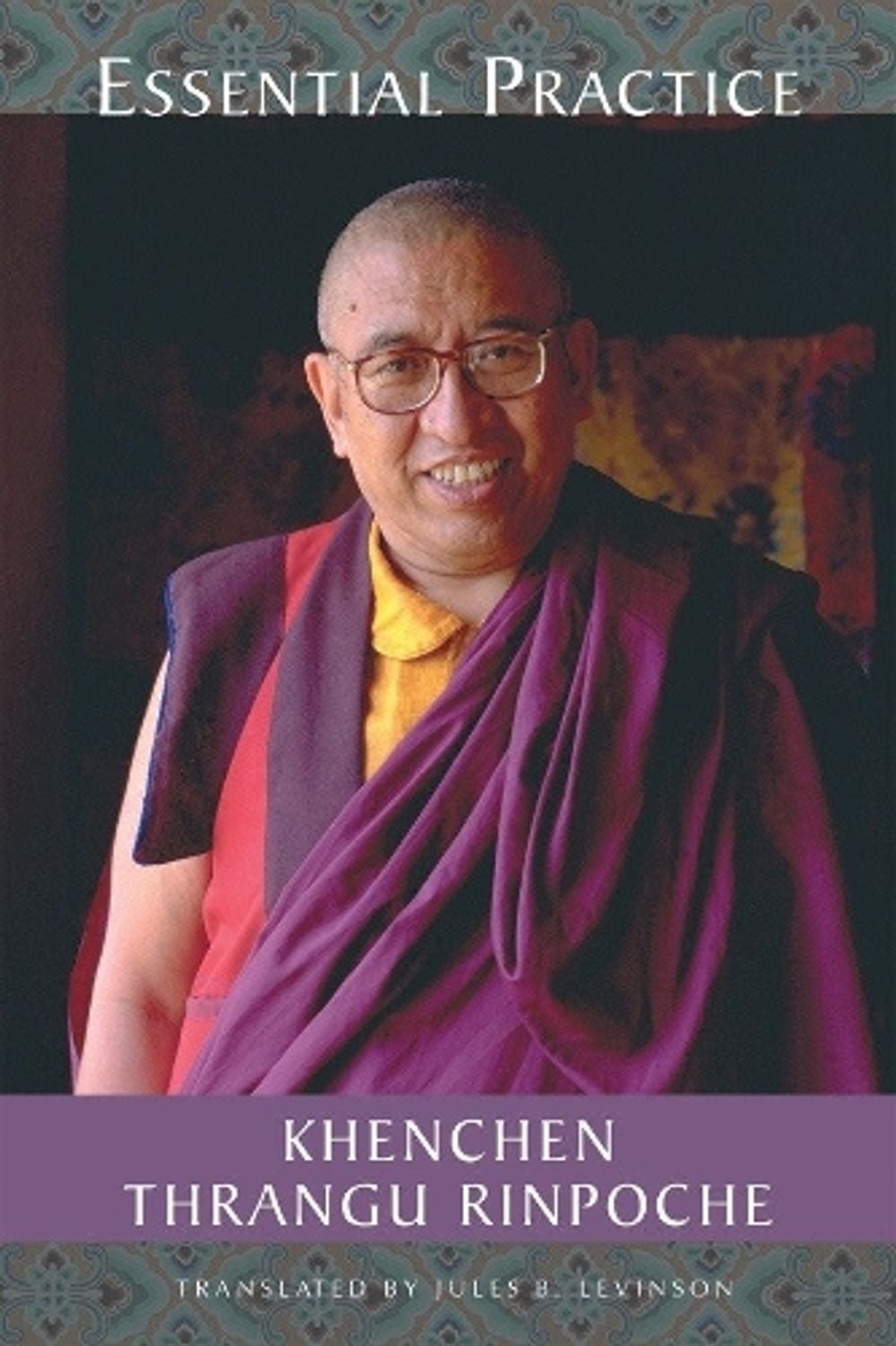 Essential Practice by Khenchen Thrangu - ISBN: 9781559391818
