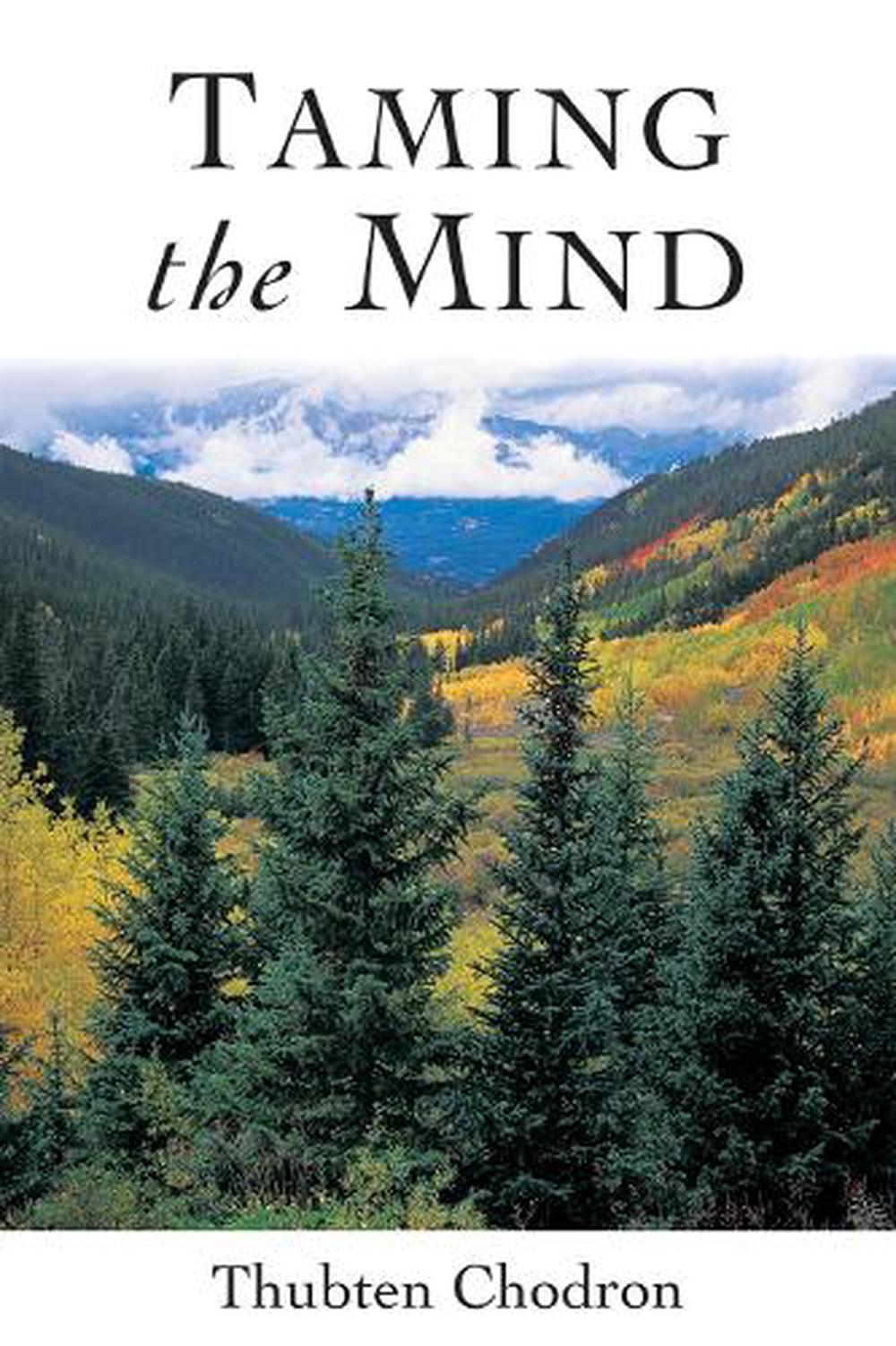 Taming the Mind by Thubten Chodron - ISBN: 9781559392211