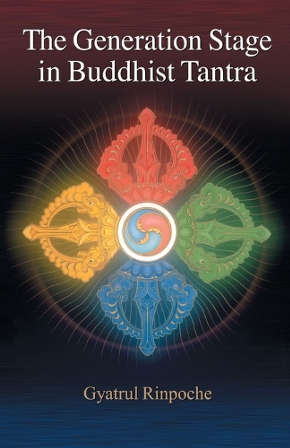 The Generation Stage in Buddhist Tantra by Gyatrul Rinpoche - ISBN: 9781559392297