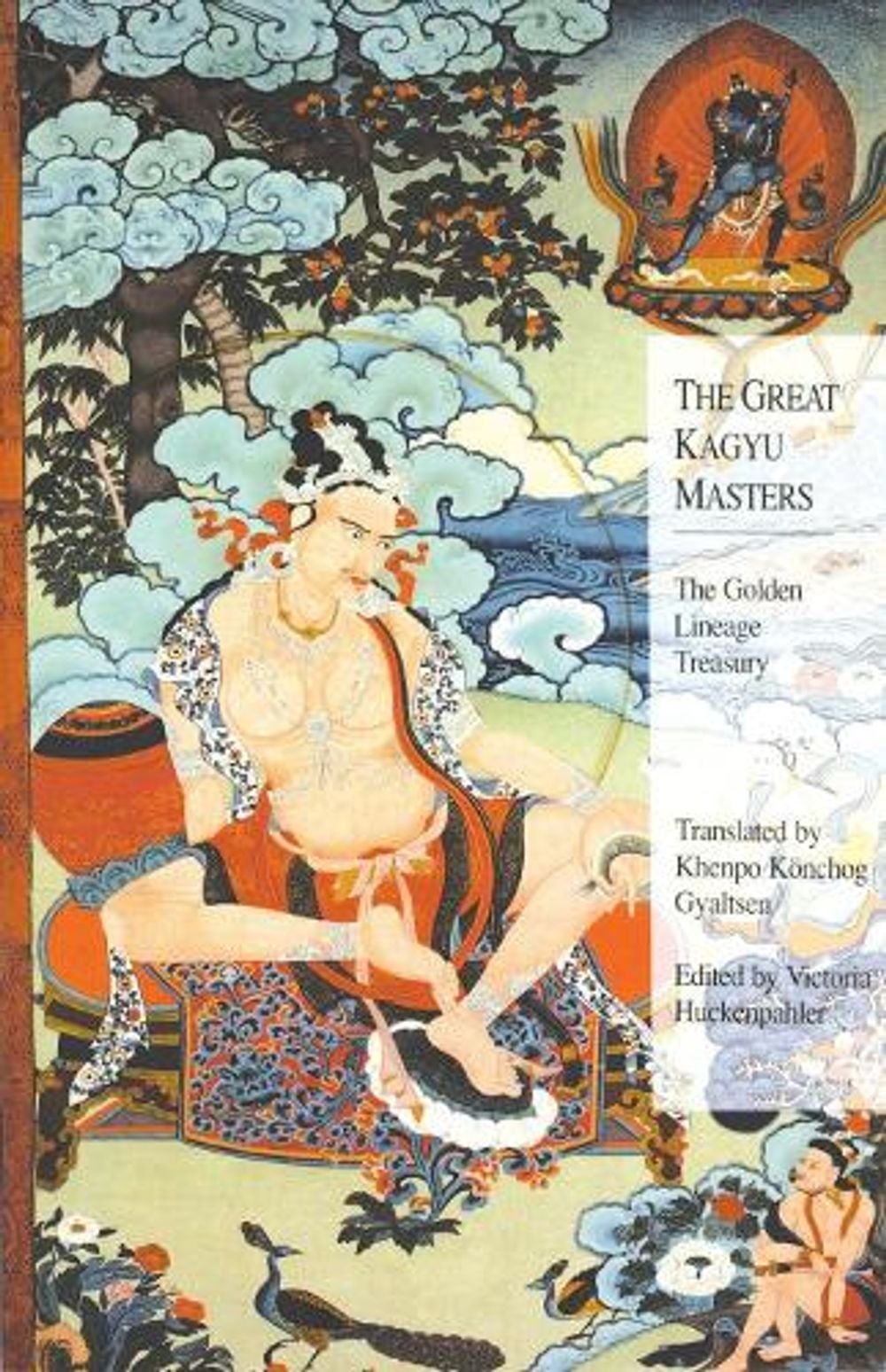 The Great Kagyu Masters by Khenchen Konchog Gyaltshen Rinpoche - ISBN: 9781559392440
