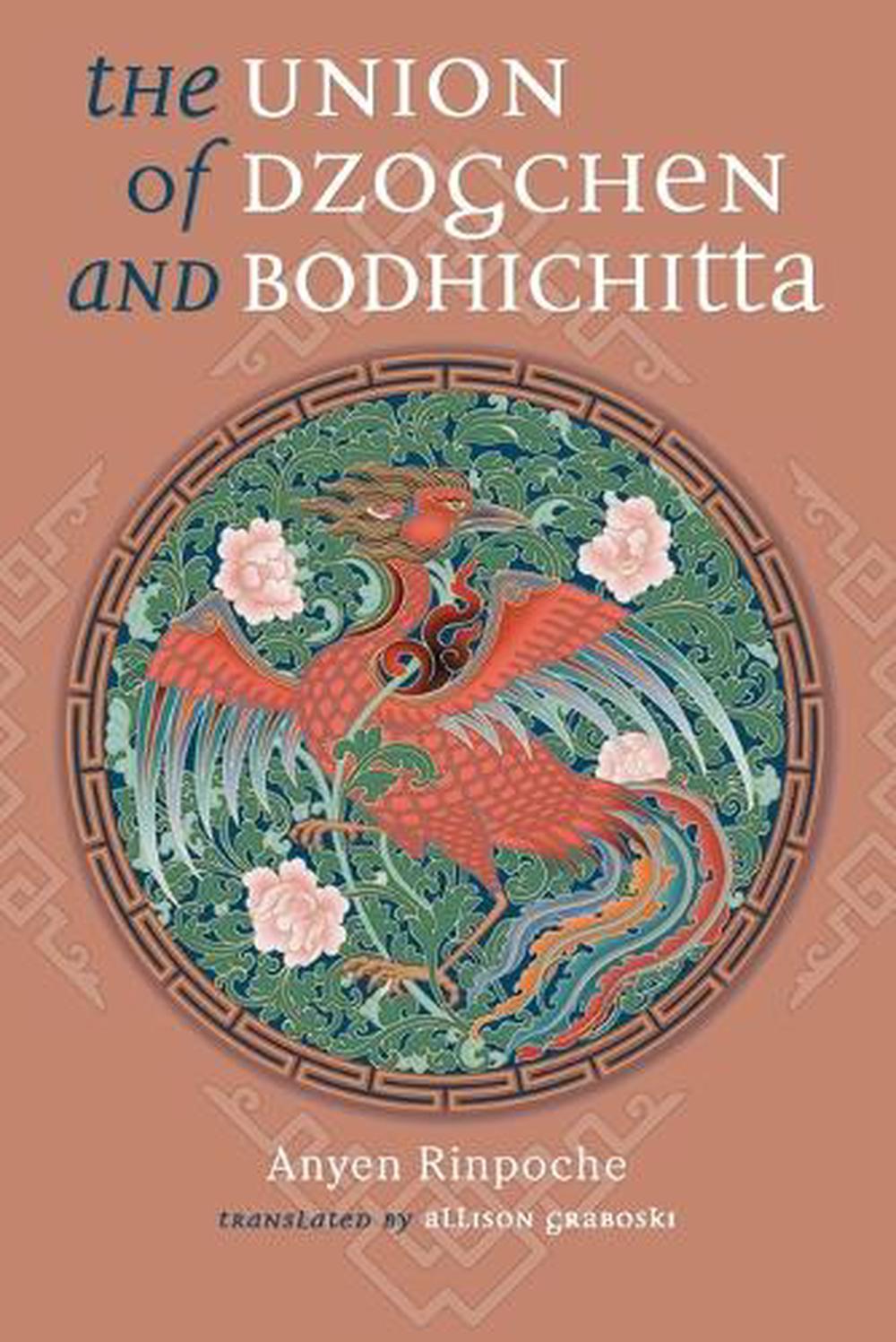 Union of Dzogchen and Bodhichitta by Anyen Rinpoche - ISBN: 9781559392488