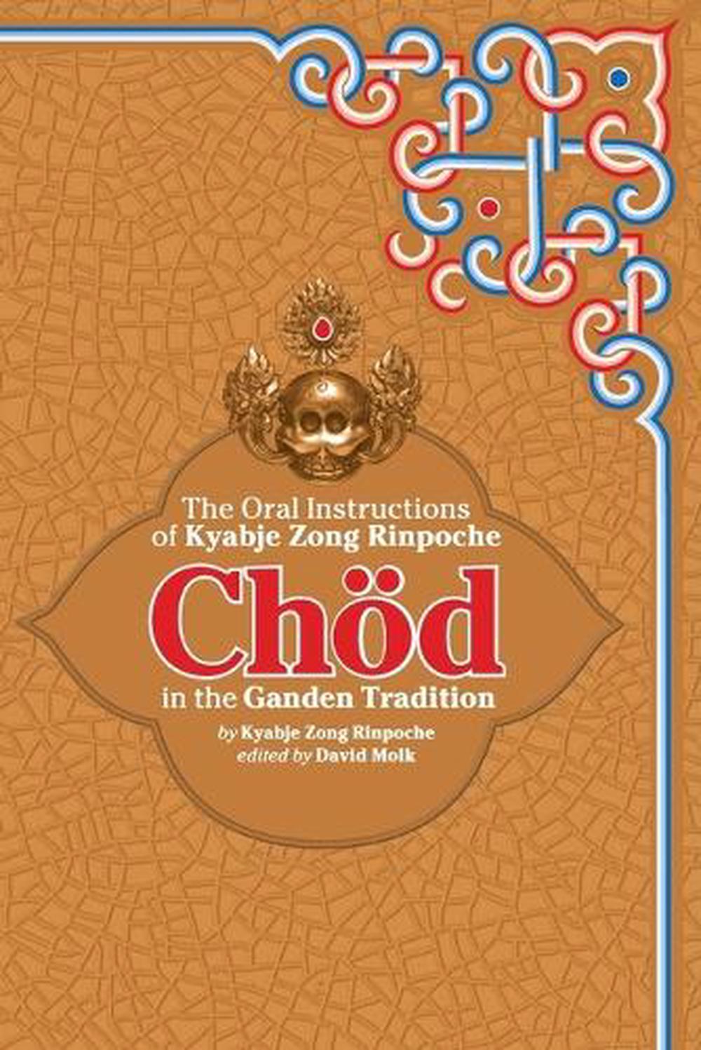 Chod in the Ganden Tradition by Kyabje Zong Rinpoche - ISBN: 9781559392617
