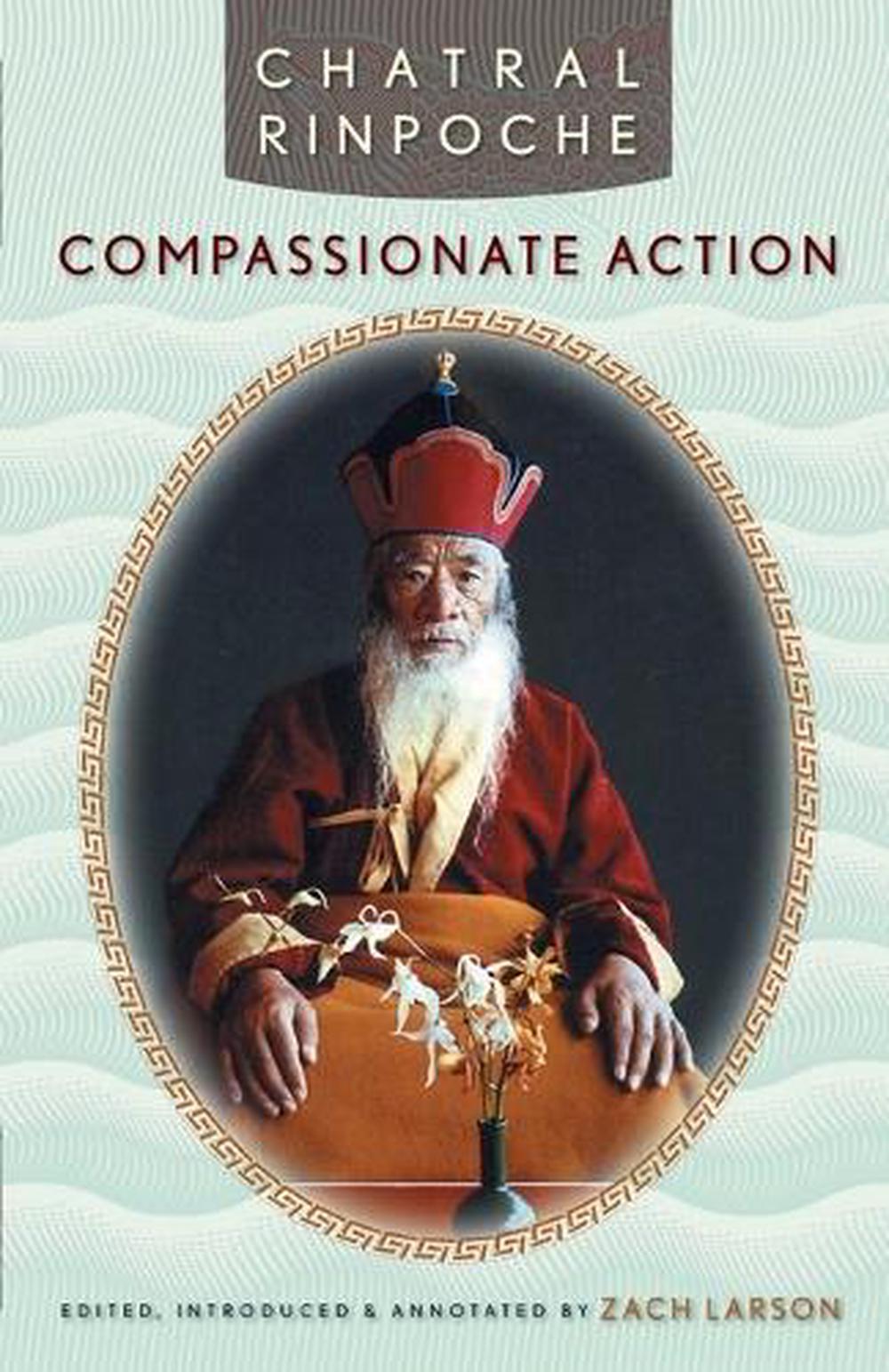 Compassionate Action by Chatral Rinpoche - ISBN: 9781559392716