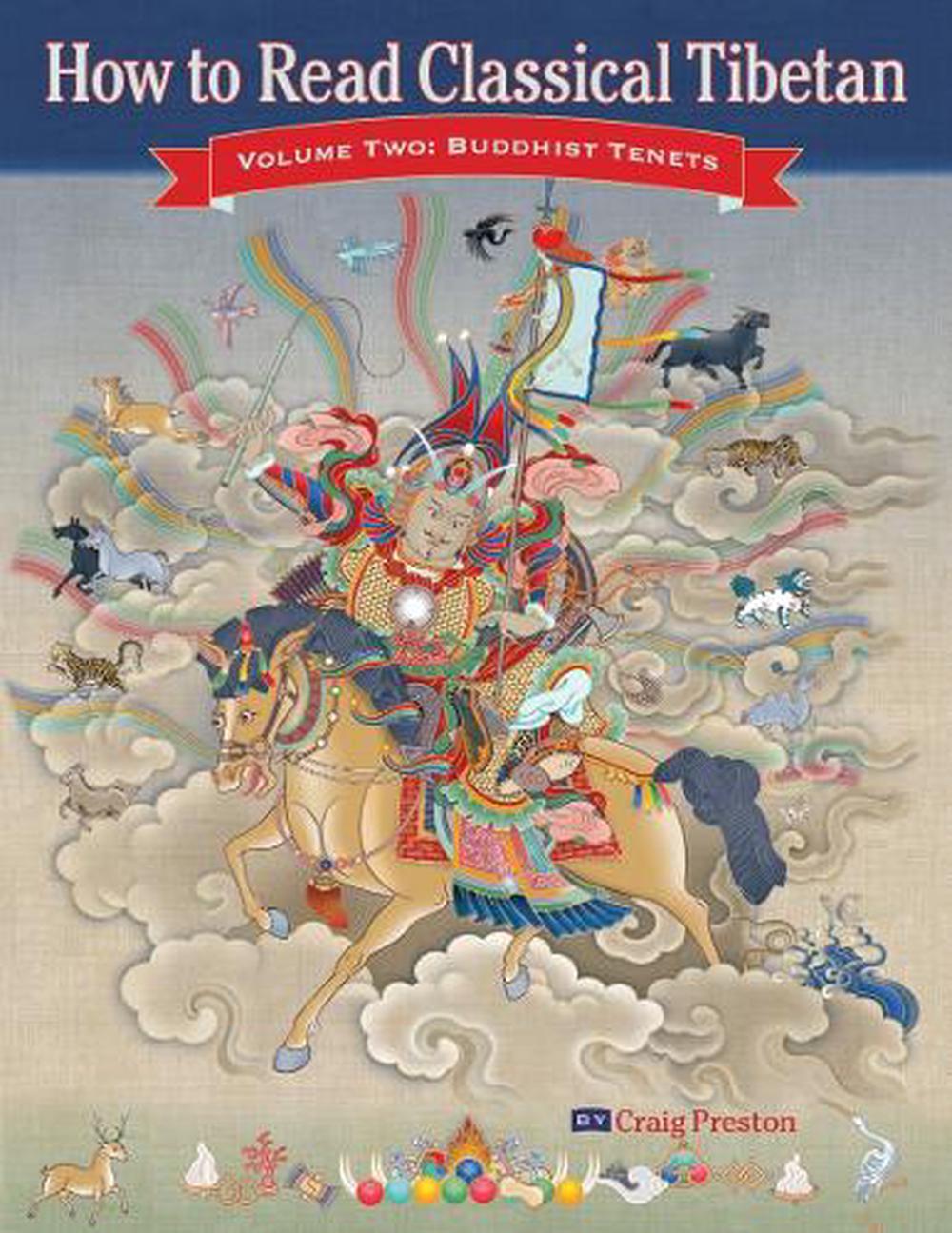 How to Read Classical Tibetan, Vol. 2: by Craig Preston - ISBN: 9781559393133