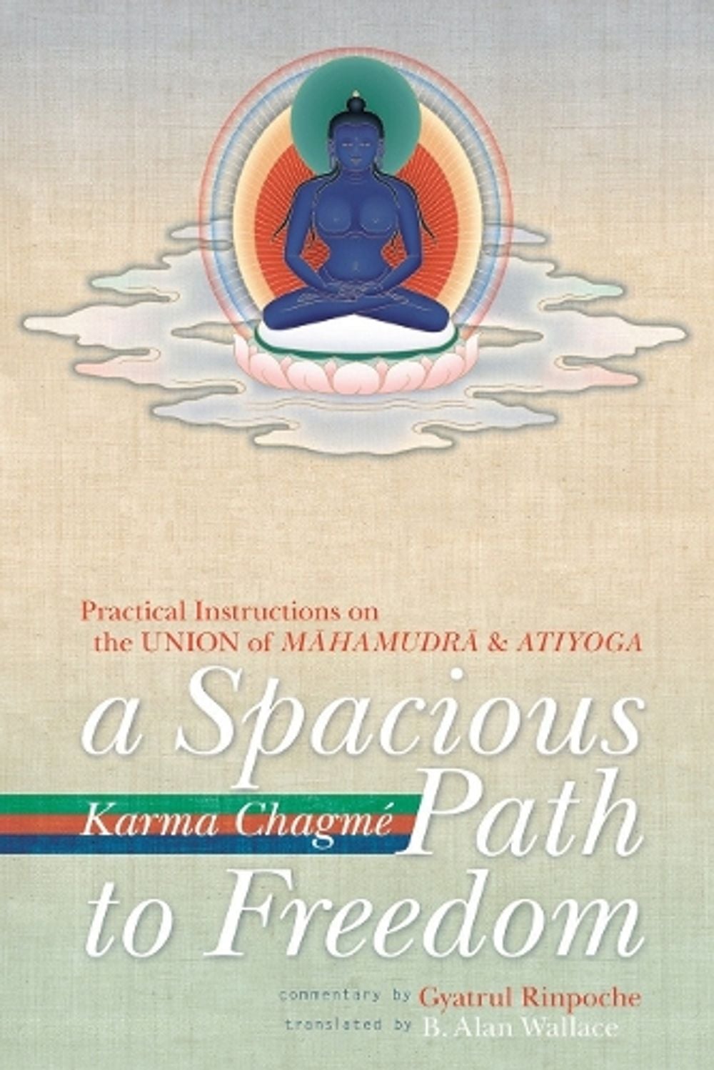A Spacious Path to Freedom by Karma Chagme - ISBN: 9781559393409