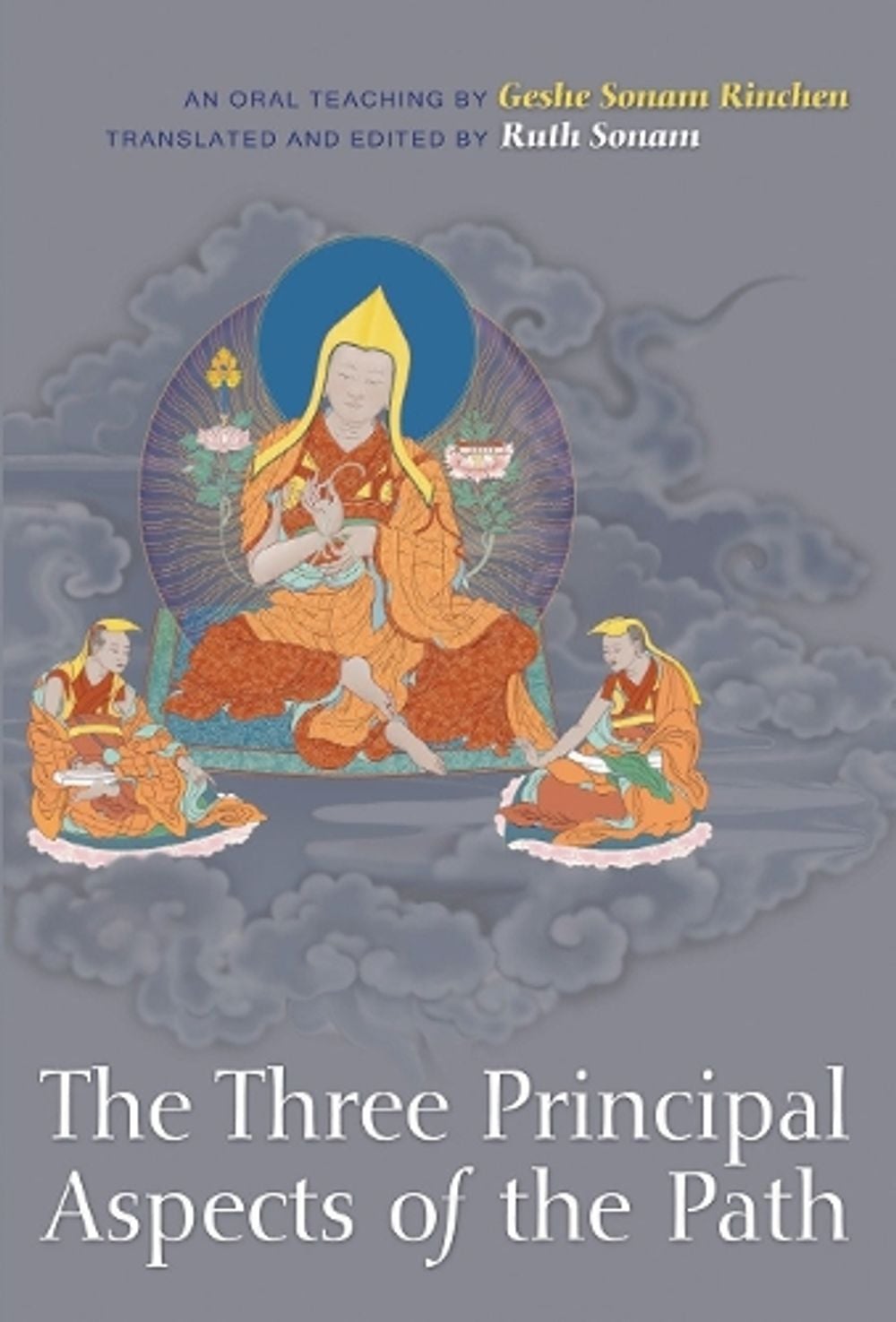 The Three Principal Aspects of the Path by Geshe Sonam Rinchen - ISBN: 9781559393508