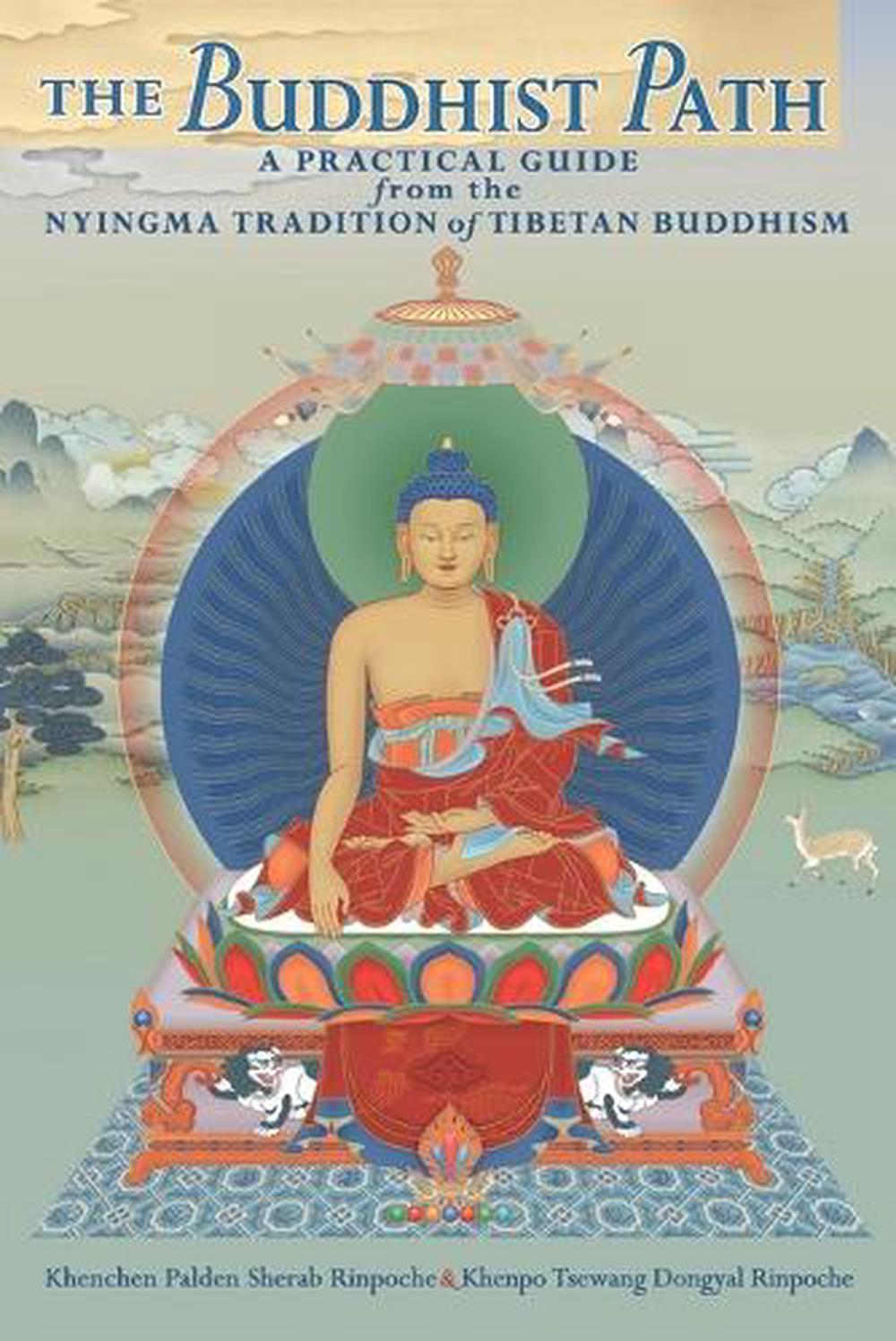 The Buddhist Path by Khenpo Tsewang Dongyal - ISBN: 9781559393553