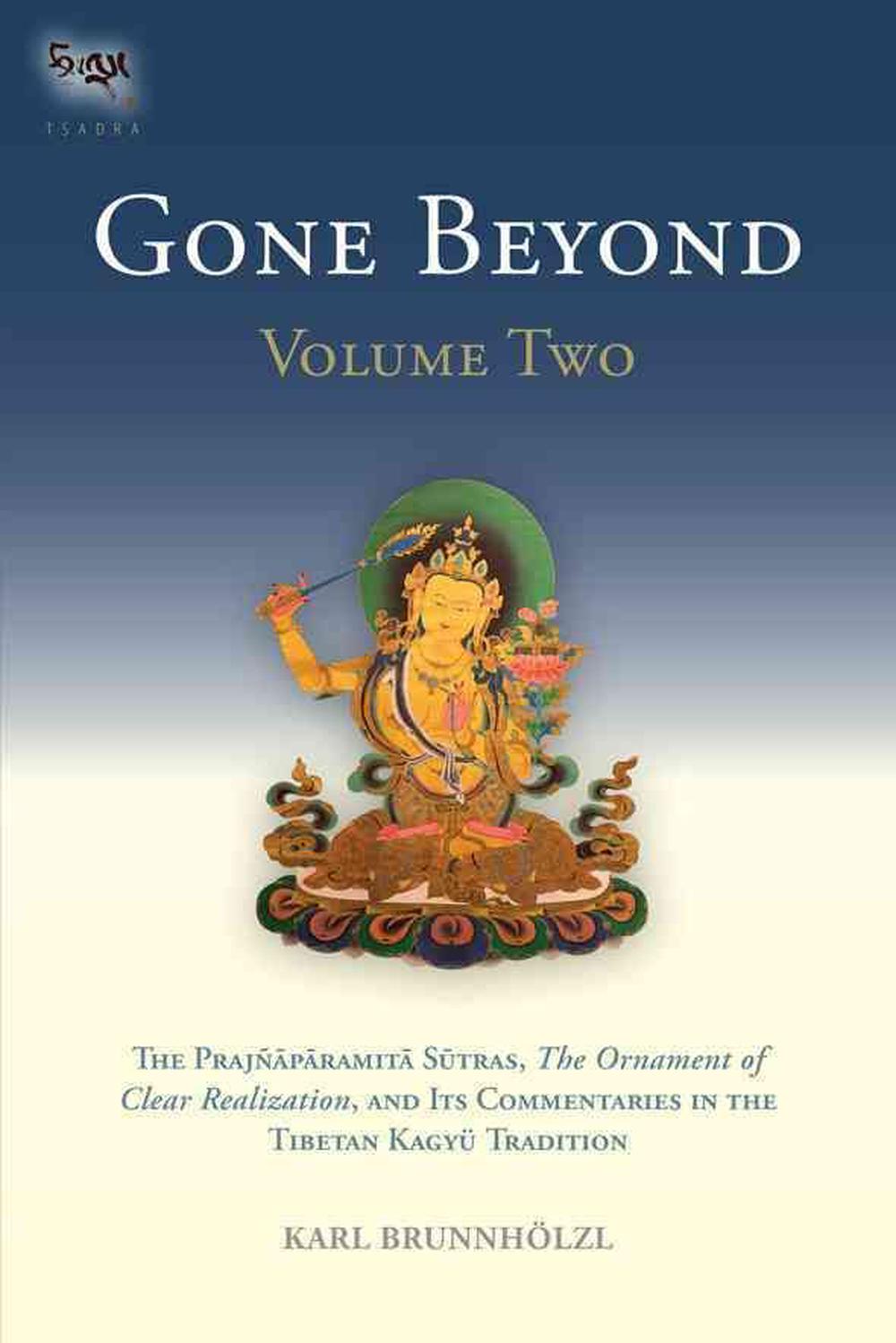 Gone Beyond (Volume 2) by Karl Brunnhölzl - ISBN: 9781559393577