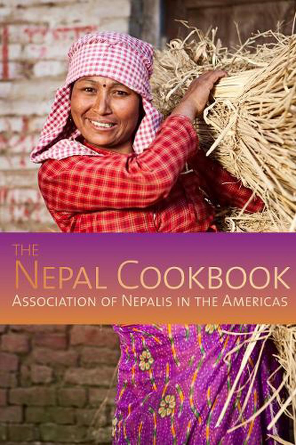 The Nepal Cookbook by Association of Nepalis in the Americas - ISBN: 9781559393812
