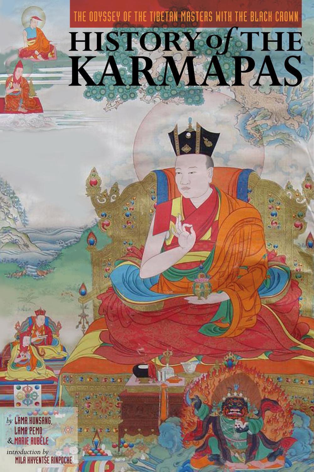 History of the Karmapas by Lama Kunsang - ISBN: 9781559393904