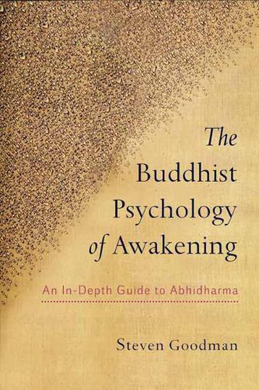 The Buddhist Psychology of Awakening by Steven Goodman - ISBN: 9781559394222