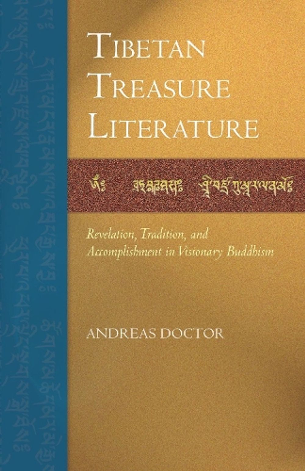 Tibetan Treasure Literature by Andreas Doctor - ISBN: 9781559394253