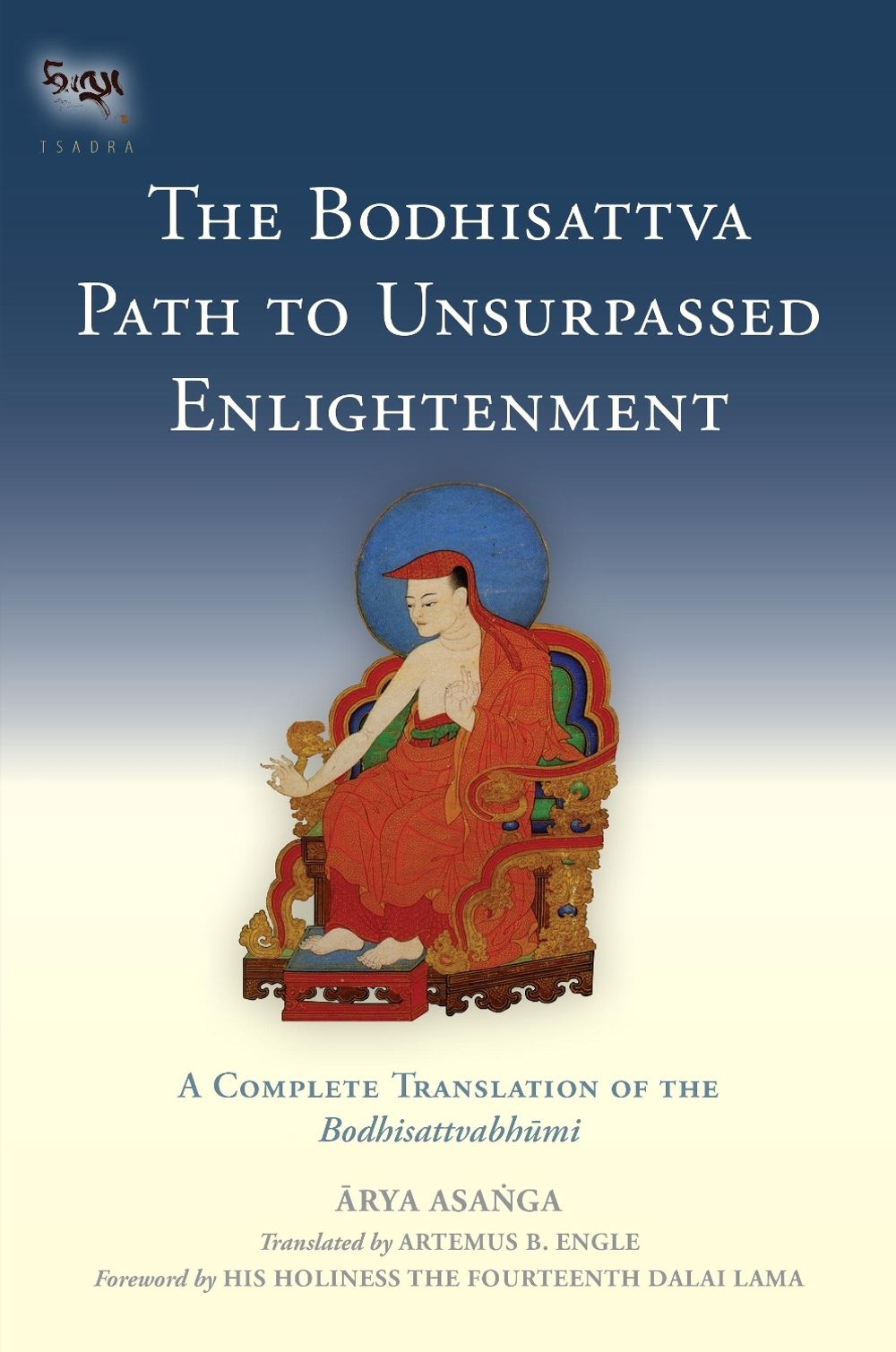 The Bodhisattva Path to Unsurpassed Enlightenment by Asanga - ISBN: 9781559394291