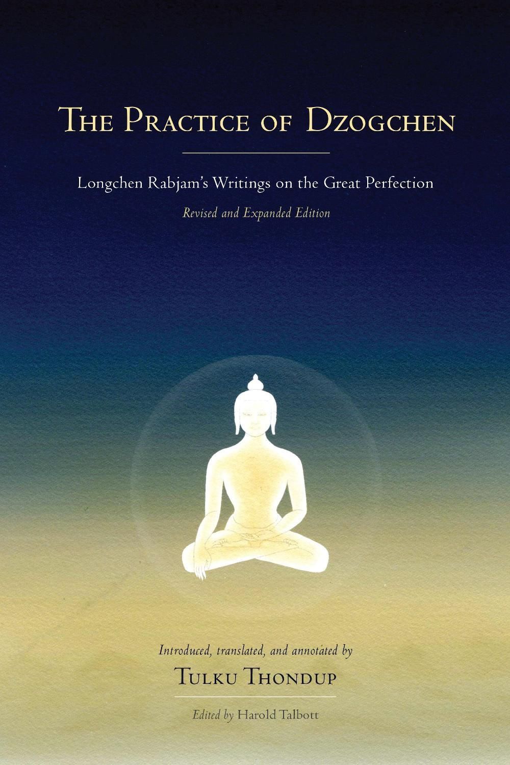 The Practice of Dzogchen by Longchenpa - ISBN: 9781559394345