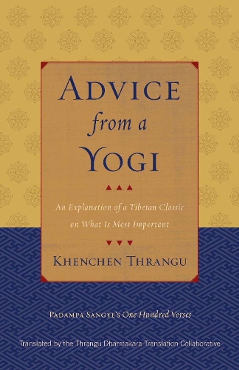 Advice from a Yogi by Padampa Sangye - ISBN: 9781559394475