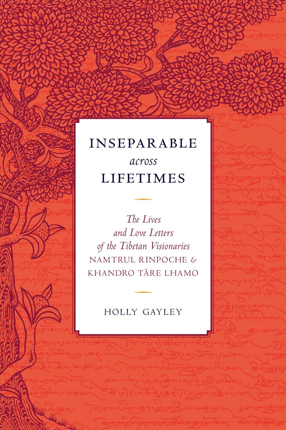 Inseparable across Lifetimes by Khandro Tare Lhamo - ISBN: 9781559394642
