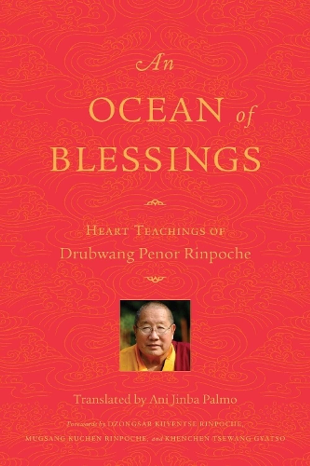 An Ocean of Blessings by Penor Rinpoche - ISBN: 9781559394697