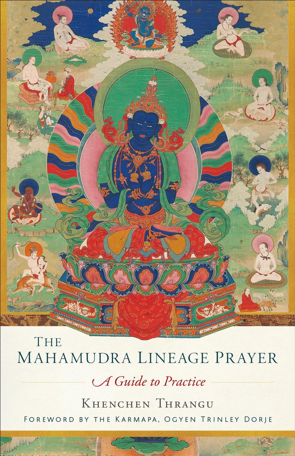 Mahamudra Lineage Prayer by Khenchen Thrangu - ISBN: 9781559394819