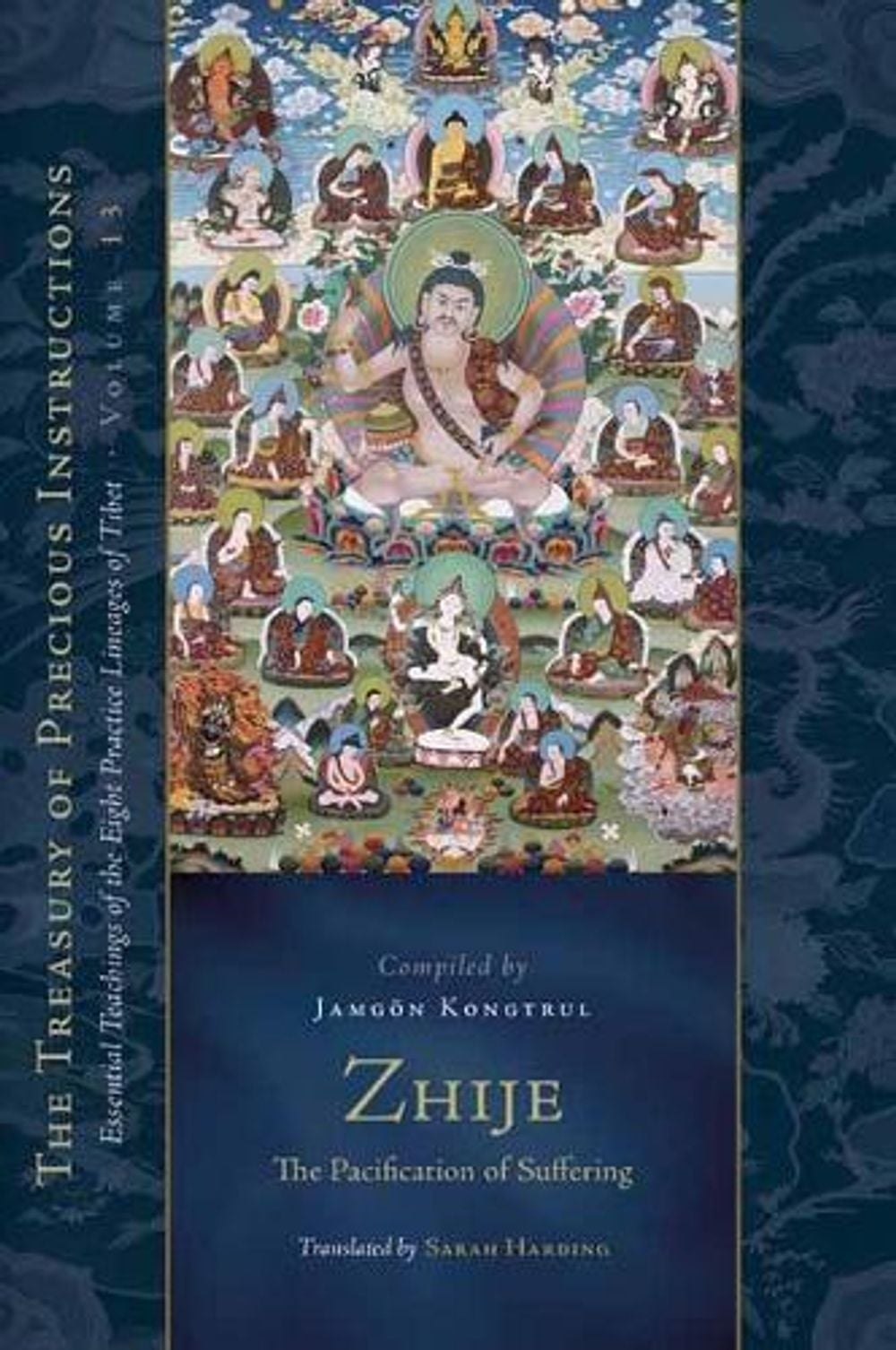 Zhije: The Pacification of Suffering by Jamgon Kongtrul Lodro Taye - ISBN: 9781559394840