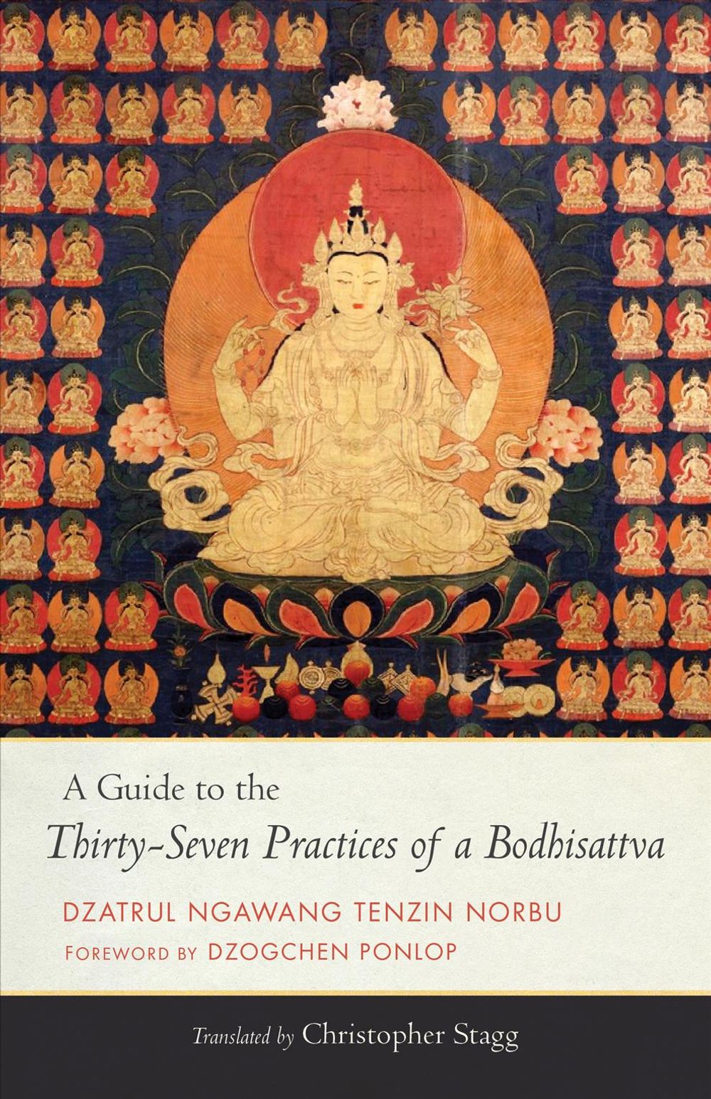 A Guide to the Thirty-Seven Practices of a Bodhisattva by Ngawang Tenzin Norbu - ISBN: 9781559394918