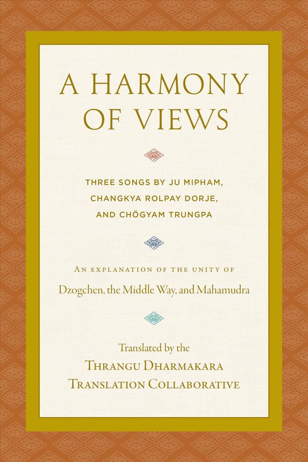 A Harmony of Views by Khenchen Thrangu - ISBN: 9781559394963