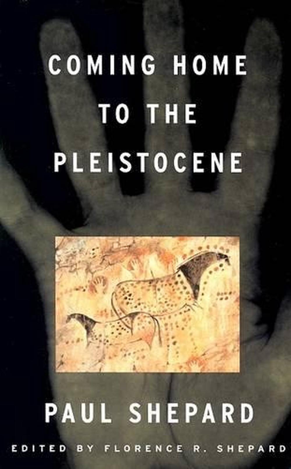 Coming Home to the Pleistocene, 9781559635905
