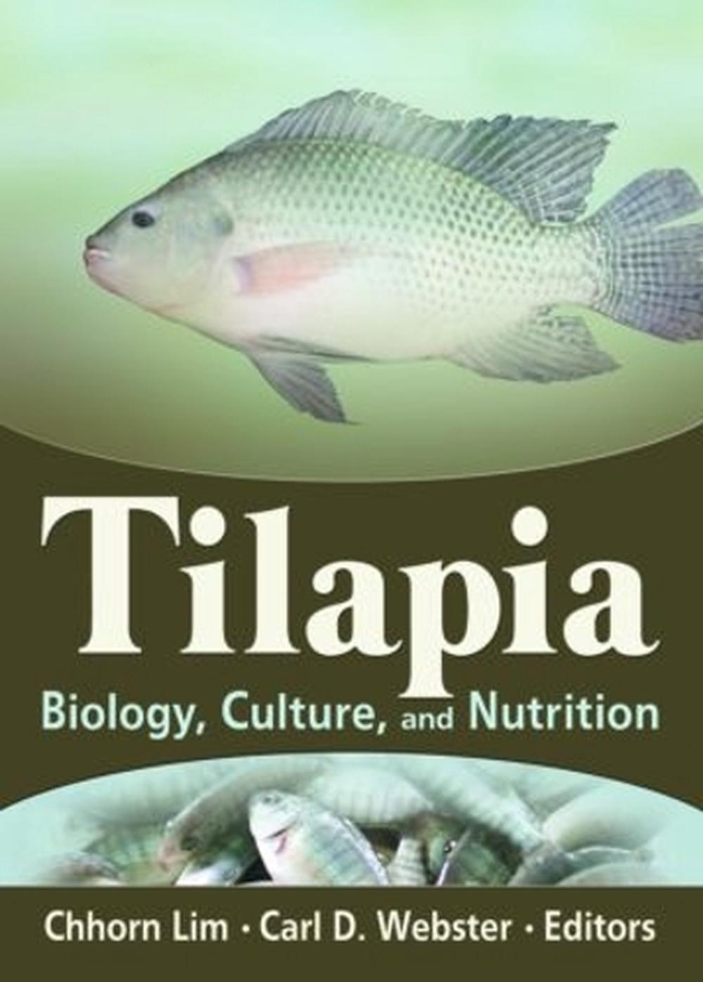 Tilapia Biology, Culture, and Nutrition by Chhorn Lim, Hardcover