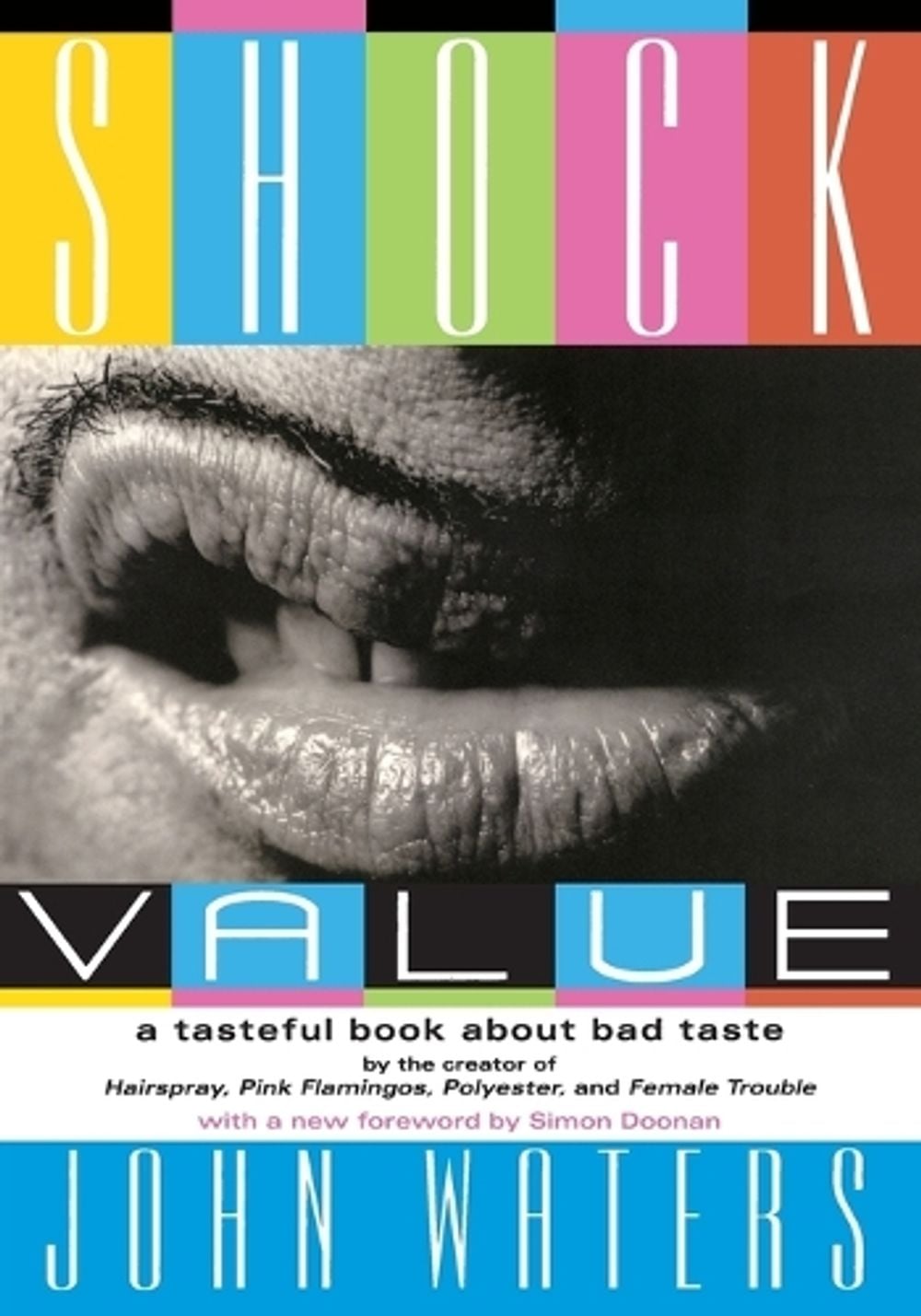 Shock Value by John Waters - ISBN: 9781560256984