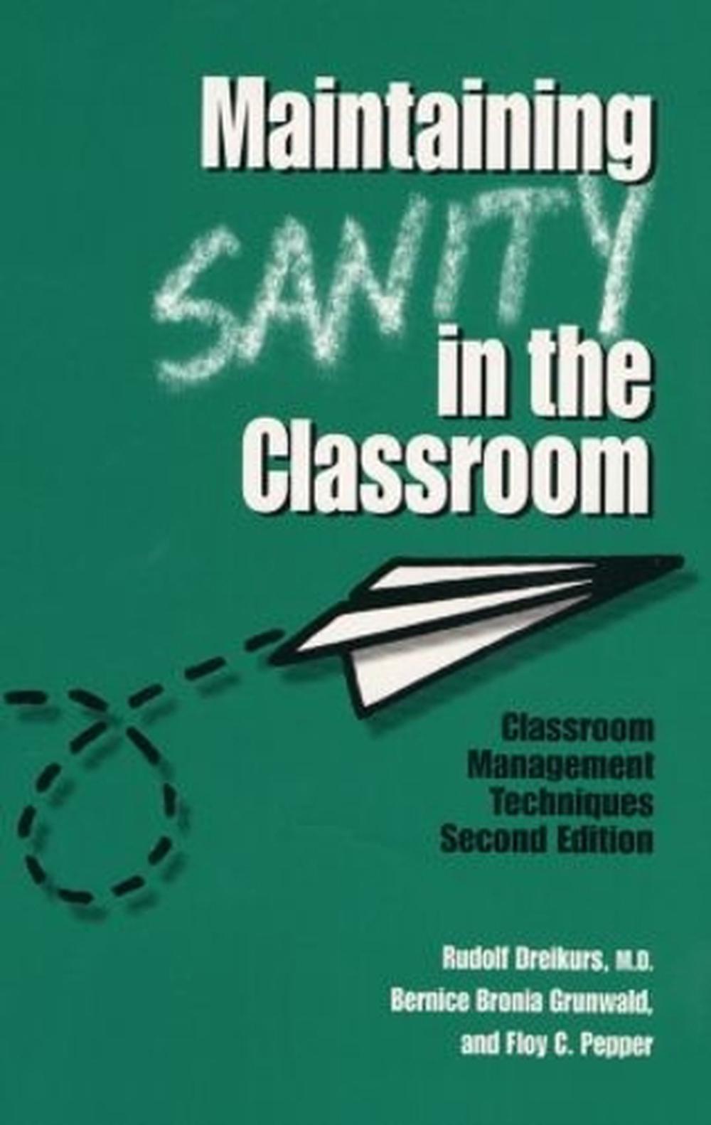 Maintaining Sanity In The Classroom, 2nd Edition, 9781560327271