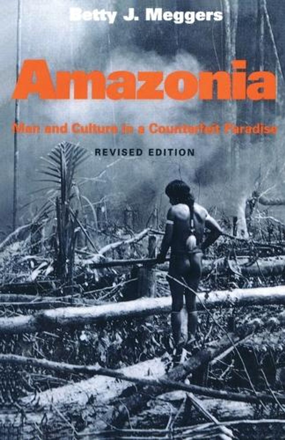 Amazonia by Betty J. Meggers - ISBN: 9781560986553