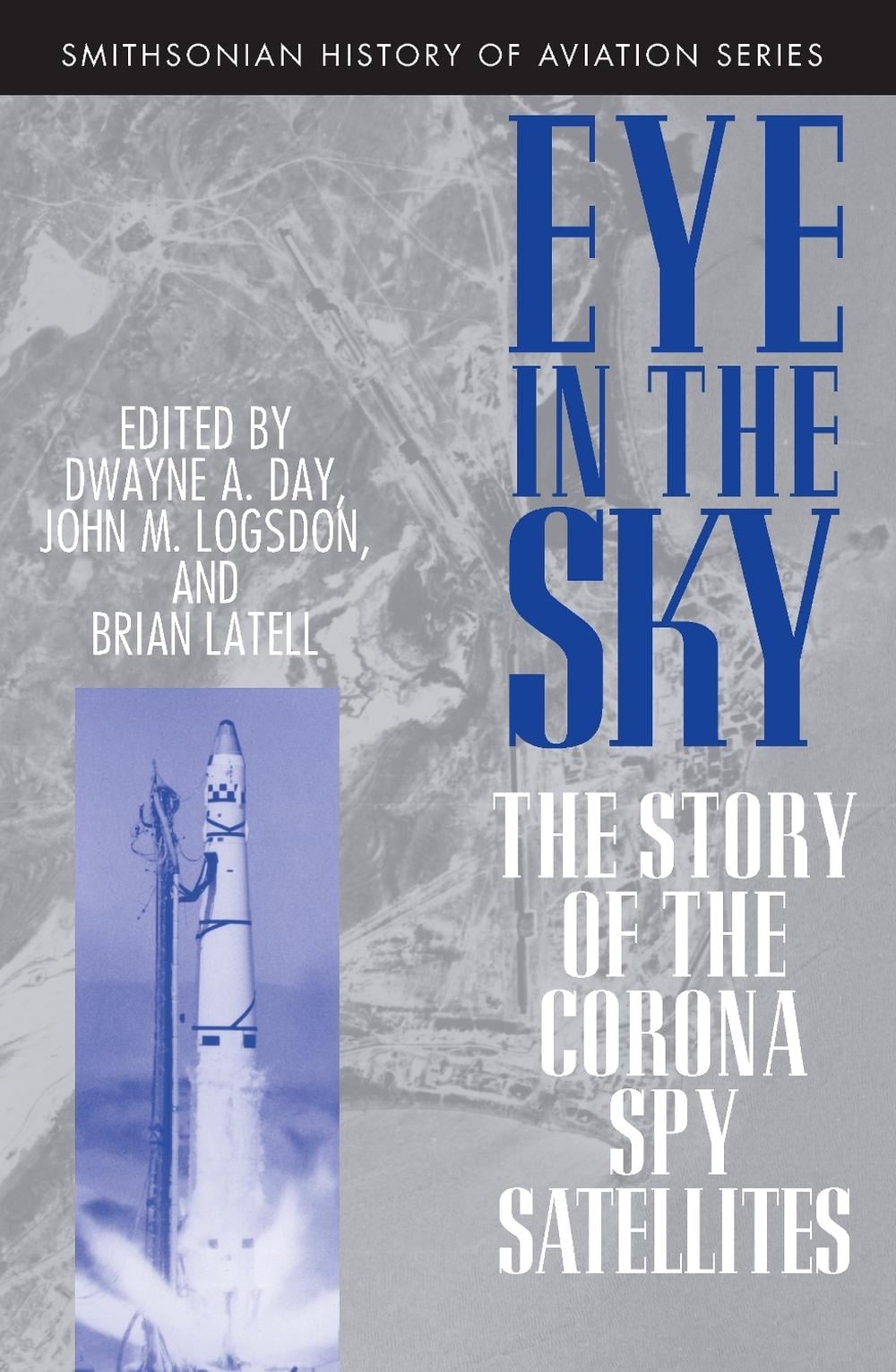 Eye in the Sky by Dwayne A. Day - ISBN: 9781560987734