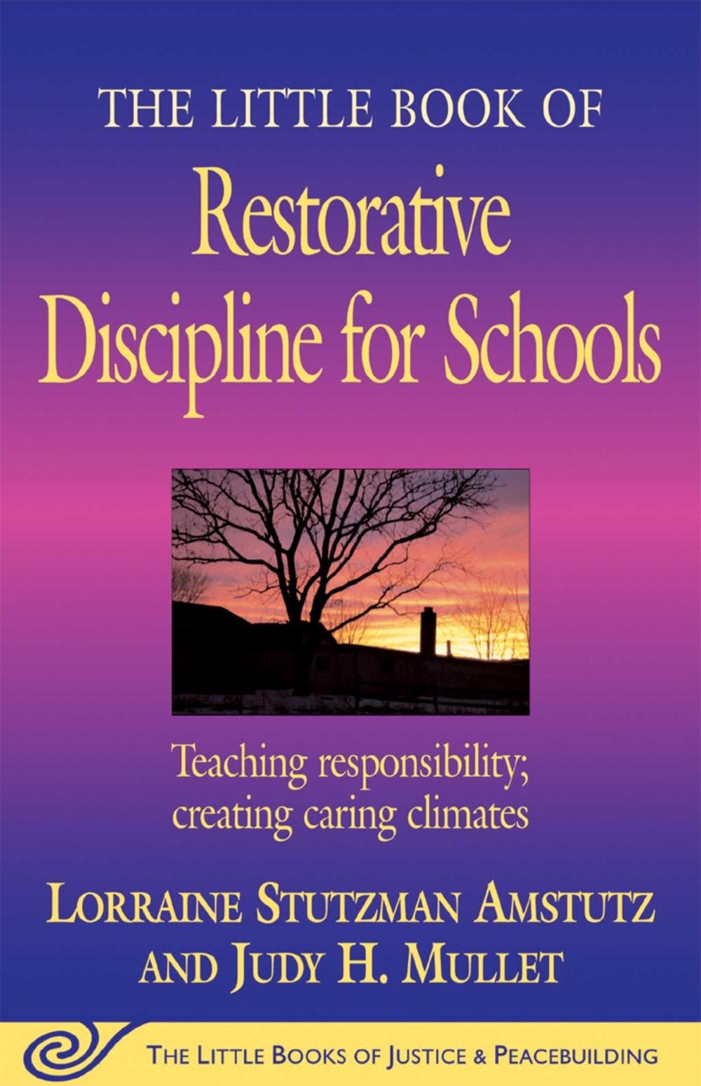 The Little Book of Restorative Discipline for Schools, 9781561485062