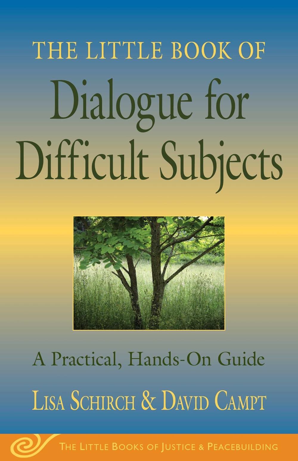 The Little Book of Dialogue for Difficult Subjects, 9781561485512