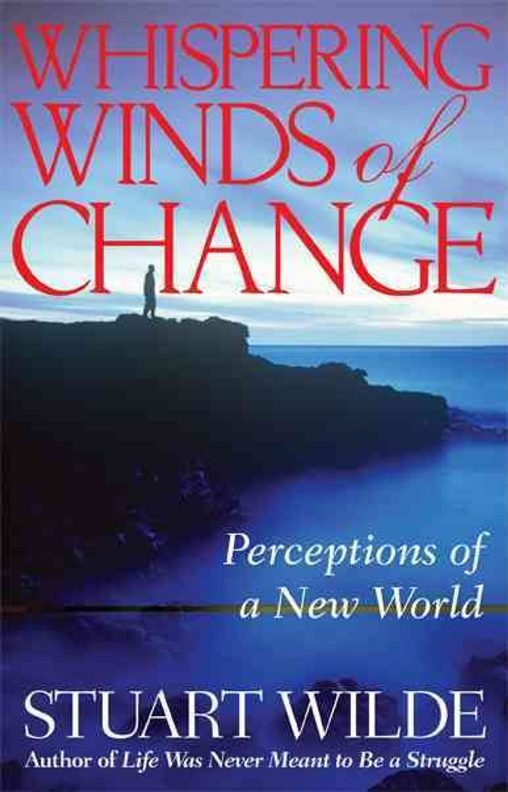 Whispering Winds of Change by Stuart Wilde - ISBN: 9781561701605
